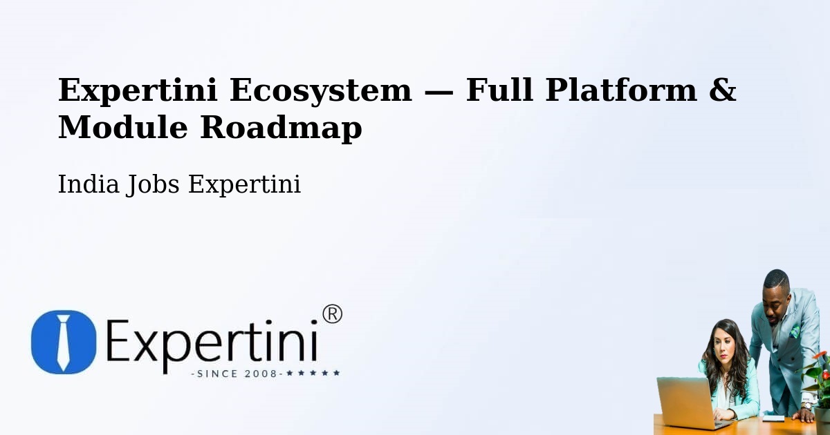 Expertini Ecosystem — Full Platform & Module Roadmap – Kolar