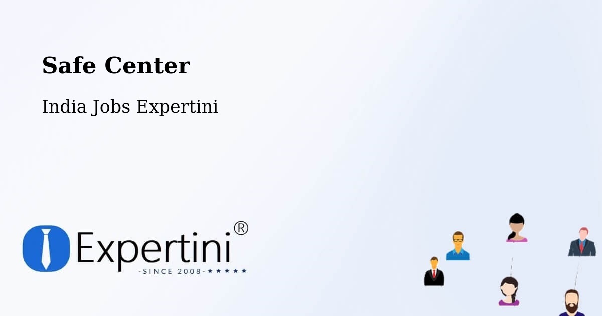 Safety Center – Kolar - India Jobs Expertini